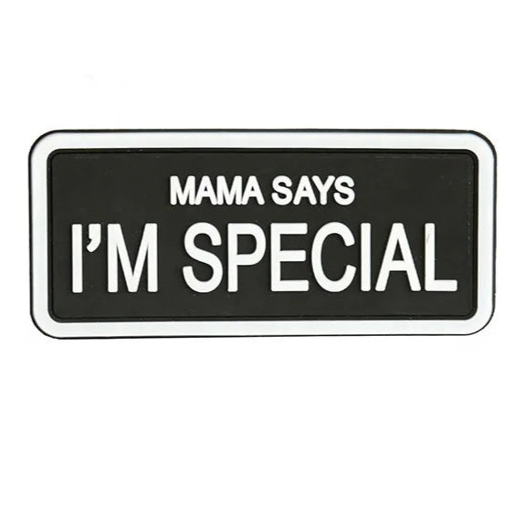 MAMA SAYS I'M SPECIAL Patch