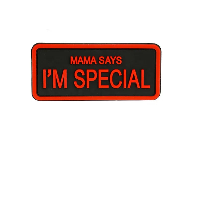 MAMA SAYS I'M SPECIAL Patch
