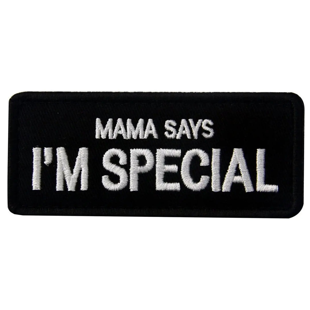 Embroidered patch with 'Mama says I'm special' text on a black background