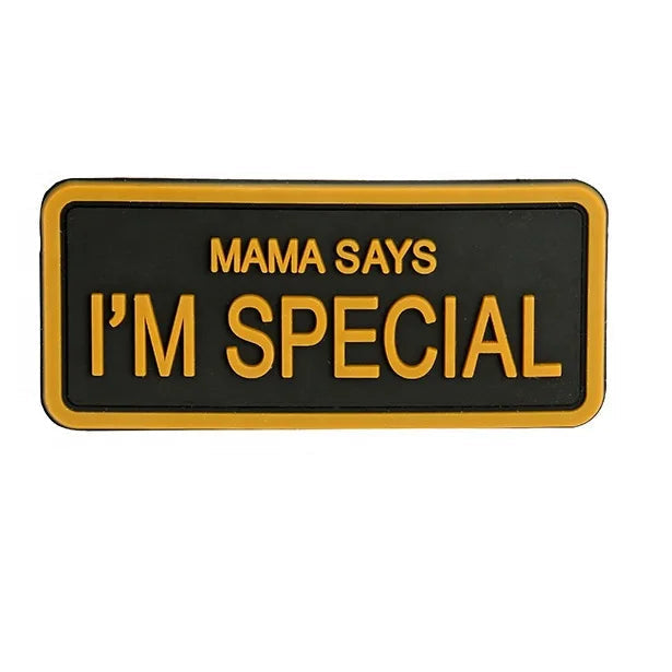 MAMA SAYS I'M SPECIAL Patch