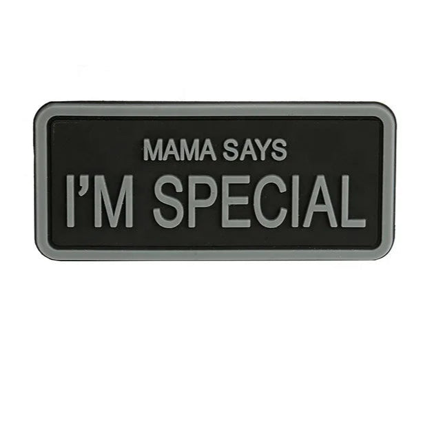 MAMA SAYS I'M SPECIAL Patch