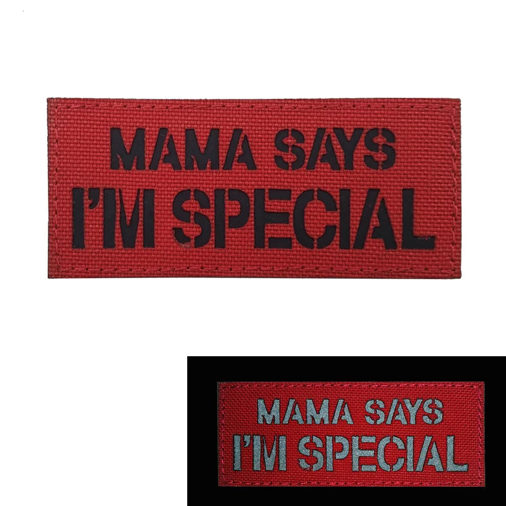 MAMA SAYS I'M SPECIAL Patch