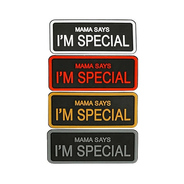 MAMA SAYS I'M SPECIAL Patch