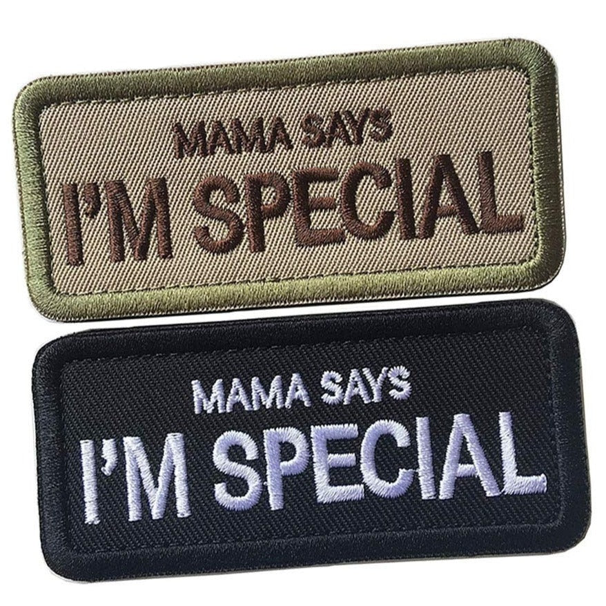 MAMA SAYS I'M SPECIAL Patch